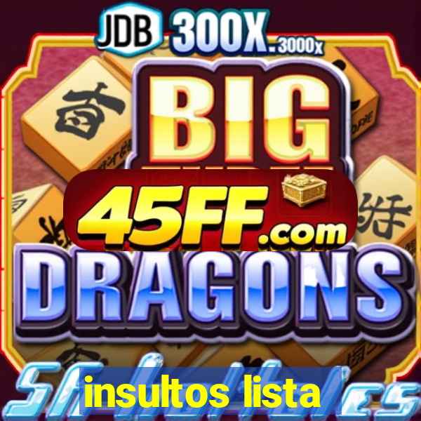 insultos lista